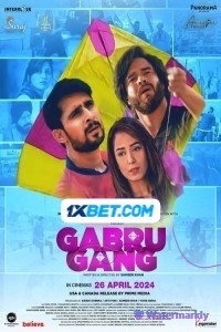 Gabru Gang (2024) Bollywood Hindi Movie Poster