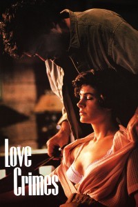 Love Crimes (1992) Hollywood Hindi Dubbed Poster
