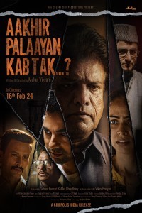 Aakhir Palaayan Kab Tak (2024) Bollywood Hindi Movie Poster