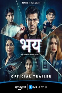 Bhay The Gaurav Tiwari Story (2025) S01 Hindi Web Series Poster
