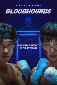 Bloodhounds (2026) S02 Korean Hindi Dubbed Drama Series Poster