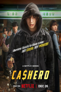 Cashero (2025) S01 Korean Hindi Dubbed Drama Series Poster