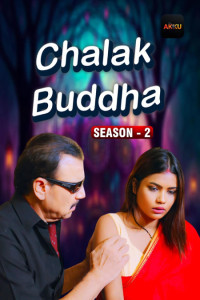 Chalak Buddha (2026) S02 AkkuOTT Hindi Unrated Webseries Poster