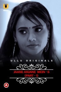 CharmSukh Jane Anjane Mein 6 (2023) Ullu Original Short Film Poster
