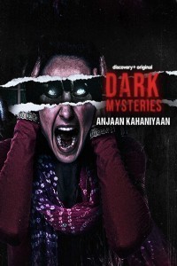 Dark Mysteries Anjaan Kahaniyaan (2022) Hindi Season 01 Poster
