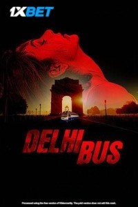 Delhi Bus (2024) Bollywood Hindi Movie Poster