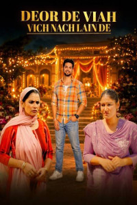 Deor De Viaah Vich Nach Lain De (2026) Punjabi Movie Poster