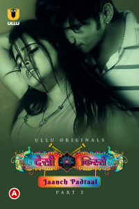 Desi Kisse Jaanch Padtaal Part 2 (2023) Ullu Original Short Film Poster