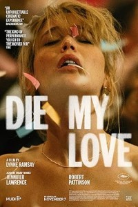 Die My Love (2025) English Movie Poster