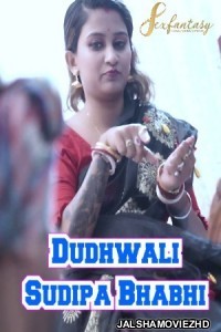 Dudhwali Sudipa Bhabhi (2023) SexFantasy Original Short Film Poster