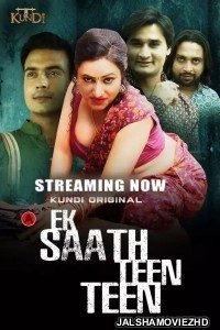Ek Sath Teen Teen (2023) Kundi Original Short Film Poster