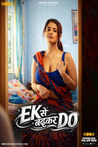 Ek Se Badhkar Do (2026) S01 WOOW Hindi Unrated Webseries Poster