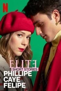 Elite Short Stories Phillipe Caye Felipe (2021) Hindi Season 01 Poster