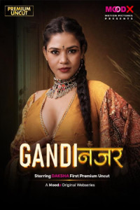 Gandi Najar BTS (2026) S01 MoodX Hindi Unrated Webseries Poster