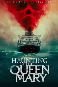 Haunting of the Queen Mary (2023) Hollywood Hindi Dubbed Poster