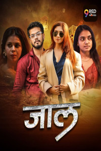 Jaal (2026) S01 9RedMovies Hindi Unrated Webseries Poster