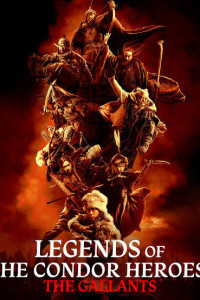 Legends of the Condor Heroes The Gallants (2025) Hollywood Hindi Dubbed Poster
