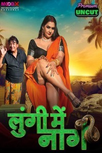 Lungi Me Naag (2024) Season 1 MoodX Web Series Poster