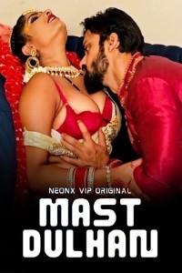 Mast Dulhan (2024) NeonX Original Short Film Poster