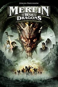 Merlin and The War of The Dragons (2008) Hollywood Hindi Dubbed Poster