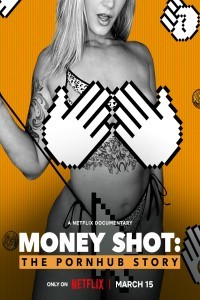 Money Shot The Pornhub Story (2023) Hollywood Hindi Dubbed Poster