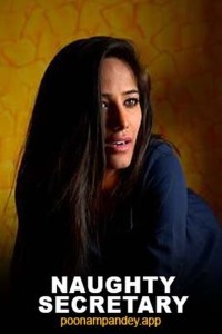 Naughty Secretary (2024) Poonam Pandey Original Short Film Poster