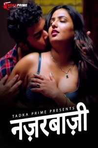 Nazarbaji (2024) Season 1 TadkaPrime Web Series Poster
