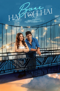 Pyaar Hai Toh Hai (2023) Hindi Movie Poster