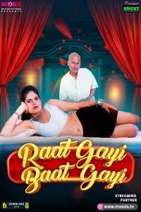 Raat Gai Baat Gai (2025) Season 1 MoodX Web Series Poster