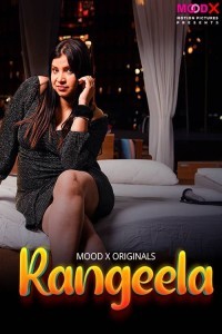 Rangeela (2024) Season 1 MoodX Web Series