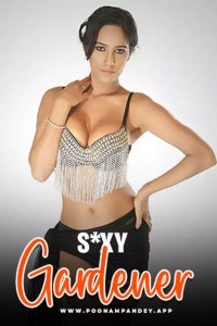 Sexy Gardener (2024) Poonam Pandey Original Short Film Poster