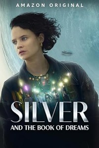 Silver and the Book of Dreams (2023) Hollywood Hindi Dubbed Poster