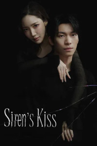 Sirens Kiss (2026) S01 Korean Hindi Dubbed Drama Series Poster