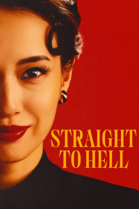 Straight to Hell (2026) S01 Hindi Dubbed Web Series Poster