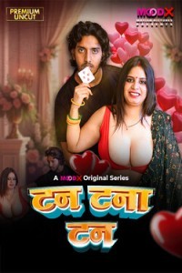 Tan Tana Tan (2025) S01 MoodX Hindi Unrated Webseries Poster