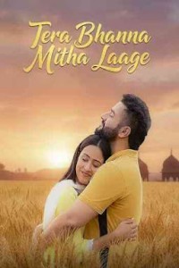 Tera Bhanna Mitha Laage (2025) Punjabi Movie Poster