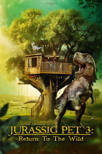 The Adventures of Jurassic Pet Return to the Wild (2024) Hollywood Hindi Dubbed Poster