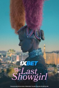 The Last Showgirl (2024) Hollywood Hindi Dubbed Poster