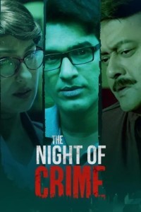 The Night of Crime (2024) Bengali Season 01 Poster