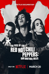The Rise of the Red Hot Chili Peppers Our Brother Hillel (2026) Hollywood Hindi Dubbed Poster