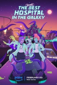 The Second Best Hospital in the Galaxy (2024) Hindi Season 01 Poster