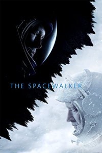 The Spacewalker (2017) Hollywood Hindi Dubbed Poster