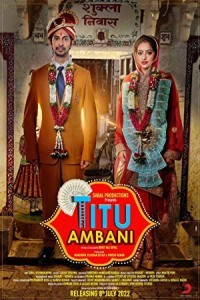 Titu Ambani (2022) Bollywood Hindi Movie Poster